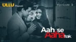 Aah Se Aaha Tak Episode 2