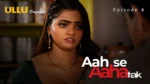 Aah Se Aaha Tak Episode 4