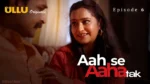 Aah Se Aaha Tak Episode 6