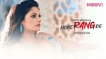 Mohe Rang De Episode 4