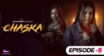 Chaska Episode 5