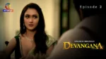 Devangana Episode 2